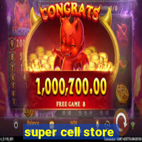 super cell store